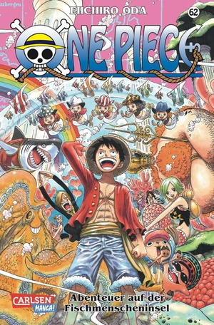 Oda, Eiichiro. One Piece 62. Abenteuer auf der Fischmenscheninsel. Carlsen Verlag GmbH, 2012.