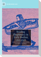Reading Illegitimacy in Early Iberian Literature