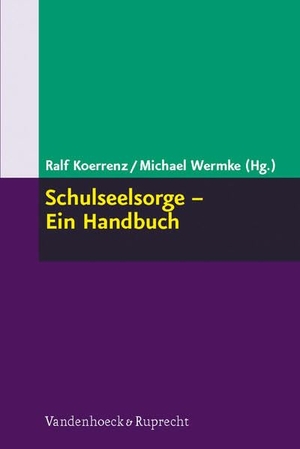 Wermke, Michael / Ralf Koerrenz (Hrsg.). Schulseelsorge - Ein Handbuch. Vandenhoeck + Ruprecht, 2008.
