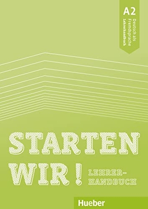 Sasmaz, Sinem. Starten wir! A2 - Deutsch als Fremdsprache / Lehrerhandbuch. Hueber Verlag GmbH, 2019.