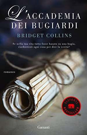 Collins, Bridget. L' accademia dei bugiardi. Garzanti, 2023.