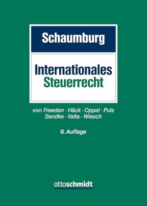 Freeden, Arne Von / Häck, Nils et al. Internationales Steuerrecht. Schmidt , Dr. Otto, 2026.