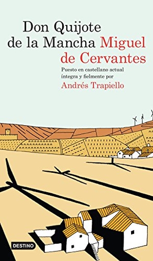 Trapiello, Andrés. Don Quijote de la Mancha / Don Quixote. Planeta Publishing Corp, 2022.