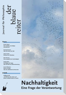 Der Blaue Reiter. Journal für Philosophie / Nachhaltigkeit