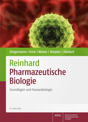 Dingermann, Theodor / Kreis, Wolfgang et al. Reinhard Pharmazeutische Biologie - Grundlagen und Humanbiologie. Wissenschaftliche, 2016.