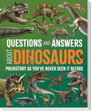 Questions and Answers About Dinosaurs