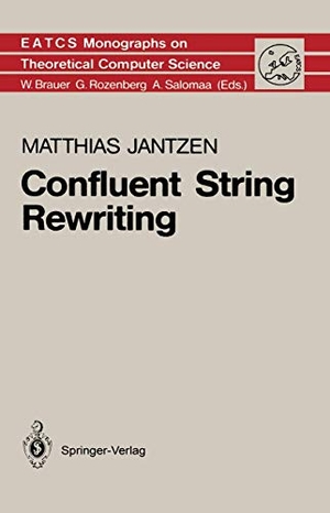 Jantzen, Matthias. Confluent String Rewriting. Springer Berlin Heidelberg, 2011.
