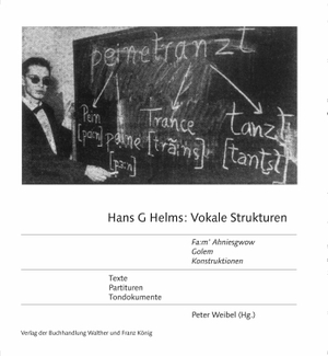 Weibel, Peter (Hrsg.). Hans G Helms: 'Vokale Strukturen' 'Fa:m' Ahniesgwow", 'Golem', 'Konstruktionen' Partituren, Materialien, Tondokumente - ZKM Karlsruhe. König, Walther, 2024.