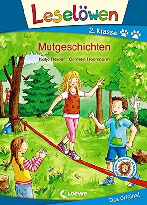 Reider, Katja. Leselöwen 2. Klasse - Mutgeschichten - Erstlesebuch für Kinder ab 7 Jahre. Loewe Verlag GmbH, 2019.
