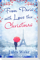 From Paris with Love This Christmas