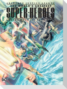 Justice League: The World's Greatest Superheroes by Alex Ross & Paul Dini (New Edition)