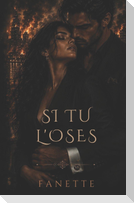 Si tu l'Oses