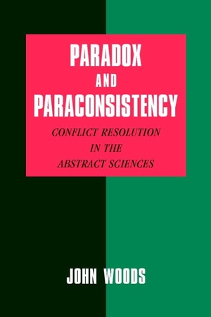 Woods, John. Paradox and Paraconsistency - Conflict Resolution in the Abstract Sciences. Cambridge University Press, 2002.