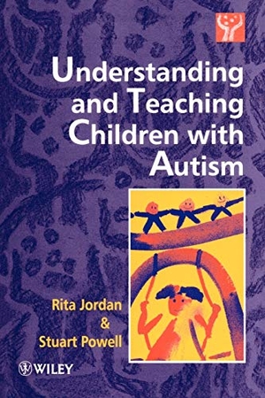 Jordan / Powell. Understand   Teach Children with Autism. John Wiley & Sons, 1995.