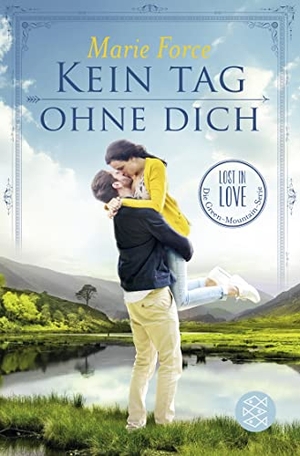 Force, Marie. Kein Tag ohne dich - Lost in Love. Die Green-Mountain-Serie 2. FISCHER Taschenbuch, 2016.