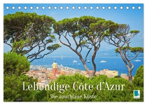 Calvendo, Calvendo. Lebendige Cote d'Azur: Die azurblaue Küste (Tischkalender 2025 DIN A5 quer), CALVENDO Monatskalender - Cote d'Azur: Sehnsucht nach Sonne, Strand und Meer. Calvendo, 2023.