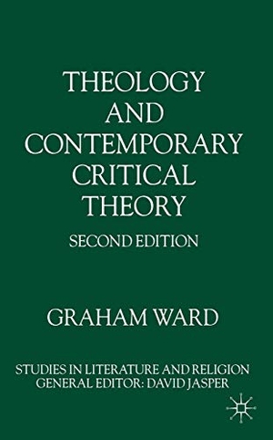 Ward, G.. Theology and Contemporary Critical Theory. Palgrave Macmillan UK, 1999.