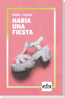 Había una fiesta