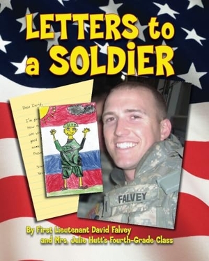 Falvey, David / Julie Hutt. Letters to a Soldier. Amazon Publishing, 2014.