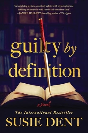Dent, Susie. Guilty by Definition. Sourcebooks, 2025.