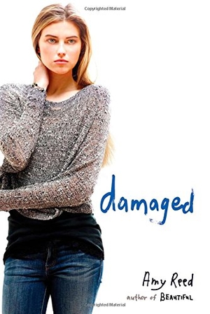 Reed, Amy. Damaged. Simon Pulse, 2014.