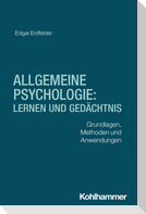Allgemeine Psychologie: Lernen und Gedächtnis