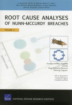 Blickstein, Irv / Drezner, Jeffrey A et al. Root Cause Analyses of Nunn-McCurdy Breaches - Excalibur Artillery Projectile and the Navy Enterprise Resource Planning Program, with an Approach to Analyzing Complexity and Risk. RAND Corporation, 2012.