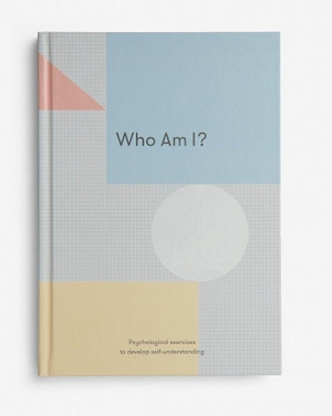 School, The. Who Am I - Psychological exercises to develop self-understanding. Duckworth Books, 2019.