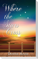 Where the Stars Cross