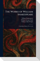 The Works of William Shakespeare