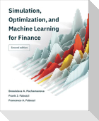 Simulation, Optimization, and Machine Learning for Finance, second edition