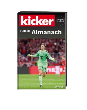 Kicker Redaktion (Hrsg.). Kicker Fußball Almanach 2027 - Nachschlagewerk für jeden Fußballfan. Rückblick auf den dt. & intern. Fußball in der Bundesliga & Regionalliga, WM, EM, DFB-Pokal, Europapokal, Jugend- & Frauenfußball. Copress Sport, 2026.