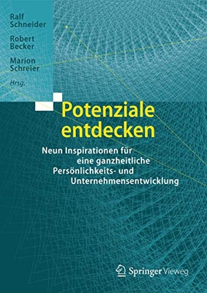 Schneider, Ralf / Marion Schreier et al (Hrsg.). Potenziale entdecken - Neun Inspirationen für eine ganzheitliche Persönlichkeits- und Unternehmensentwicklung. Springer Berlin Heidelberg, 2015.