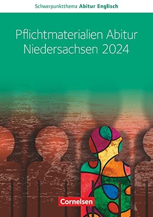 Baasner, Martina / Dietrich, Wiebke Bettina et al. Pflichtmaterialien Abitur Niedersachsen 2024 - Textheft zu allen Materialien für das grundlegende und erhöhte Niveau. Cornelsen Verlag GmbH, 2022.