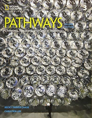 Cyndy, Fettig / Najafi, Kathy et al. Pathways: Listening, Speaking, and Critical Thinking 3. Cengage Learning, Inc, 2018.