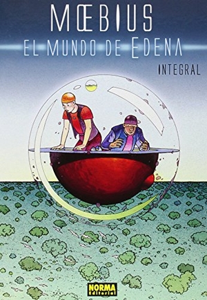 Sánchez Abulí, Enrique / Giraud, Jean et al. El mundo de Edena. Norma Editorial, S.A., 2014.