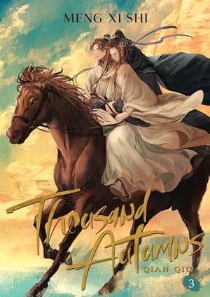 Shi, Meng Xi. Thousand Autumns: Qian Qiu (Novel) Vol. 3. Penguin LLC  US, 2024.