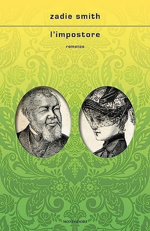Smith, Zadie. L' impostore. Mondadori, 2023.
