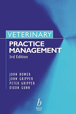 Bower / Gripper J et al. Veterinary Practice Management 3e. John Wiley & Sons, 2001.