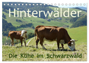 Hinterwälder - Die Kühe aus dem Schwarzwald (Tischkalender 2024 DIN A5 quer), CALVENDO Monatskalender