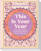 This Is Your Year
