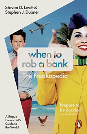 Levitt, Steven D. / Stephen J. Dubner. When to Rob a Bank - A Rogue Economist's Guide to the World. Vintage Classics, 2016.