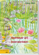 Abenteuer am Seerosenteich