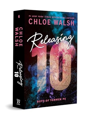 Walsh, Chloe. Releasing 10 (Standard Edition). Sourcebooks, 2025.