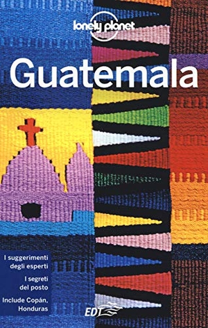 Clammer, Paul / Ray Bartlett. Guatemala. Lonely Planet Italia, 2019.