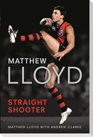 Matthew Lloyd: Straight Shooter