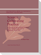 Science Cultivating Practice