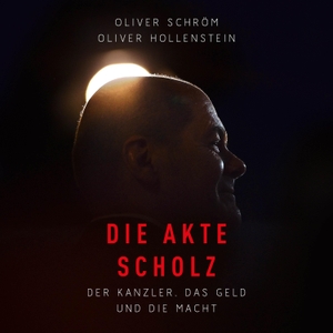 Schröm, Oliver / Oliver Hollenstein. Die Akte Scholz - Der Kanzler, das Geld und die Macht. Medienverlag Kohfeldt, 2022.