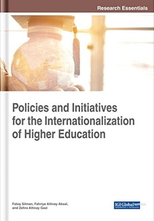 Altinay Aksal, Fahriye / Zehra Altinay Gazi et al (Hrsg.). Policies and Initiatives for the Internationalization of Higher Education. Information Science Reference, 2018.
