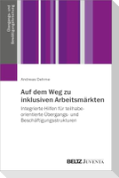 Auf dem Weg zu inklusiven Arbeitsmärkten